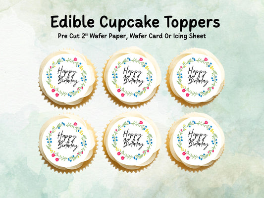 Happy Birthday Edible Cupcake Toppers 12 x 2"– Pre cut Wafer Paper, Card or Icing Sheet, Floral Birthday Cake Toppers