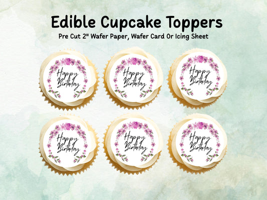 Happy Birthday Edible Cupcake Toppers 12 x 2"– Pre cut Wafer Paper, Card or Icing Sheet, Floral Birthday Cake Toppers