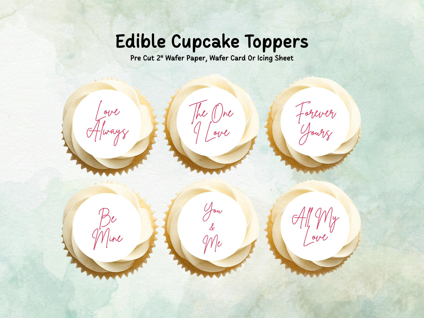 Valentines Edible Cupcake Toppers 12 x 2", love message toppers