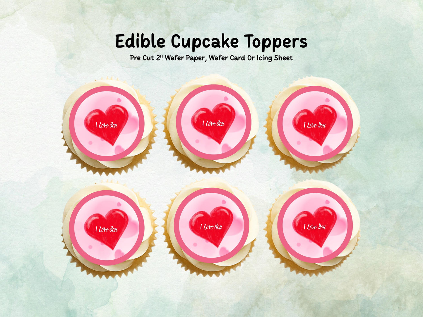 Heart Valentines Day Edible Cupcake Toppers, I Love You Valentine Toppers