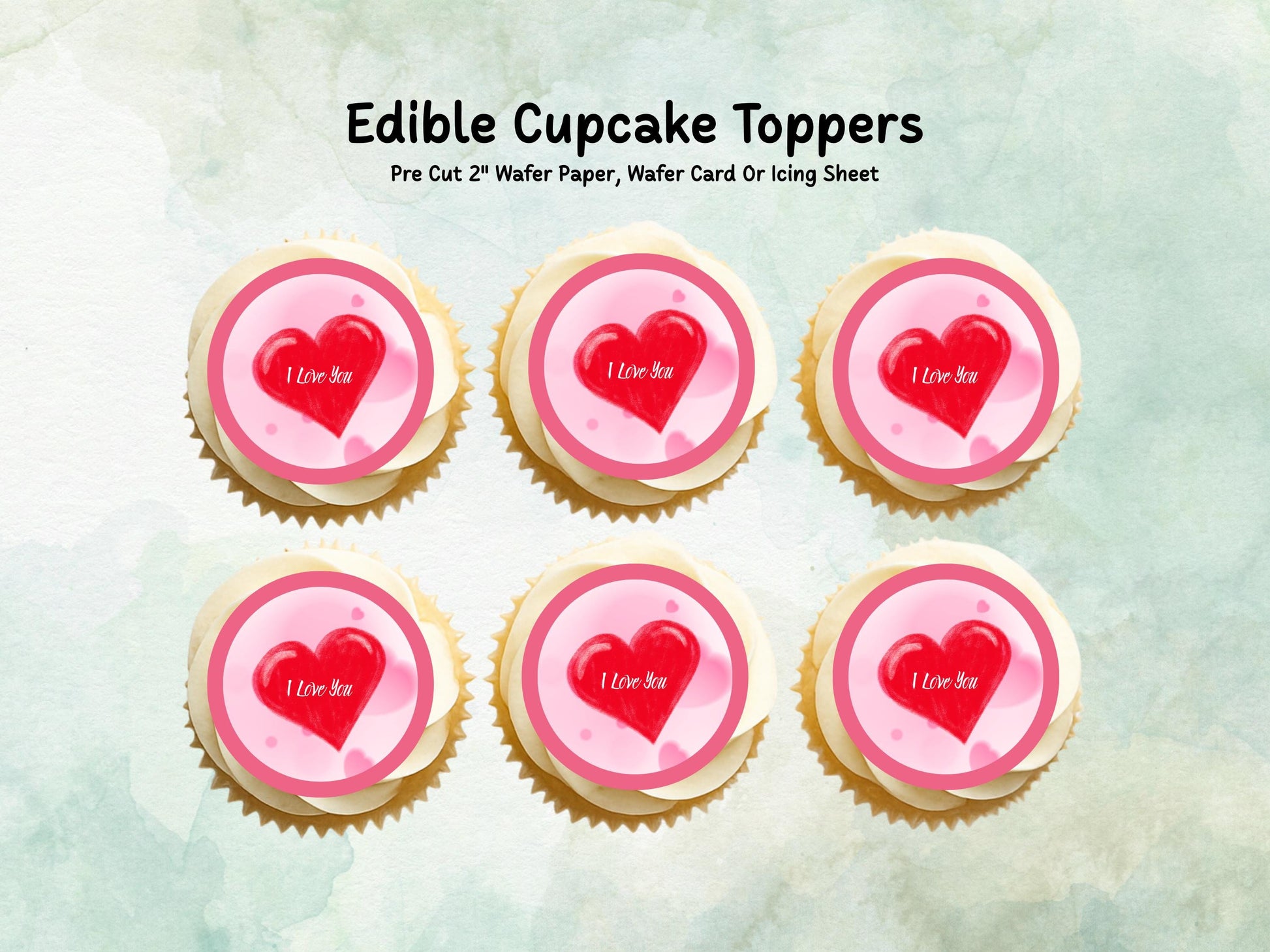 Heart Valentines Day Edible Cupcake Toppers, I Love You Valentine Toppers