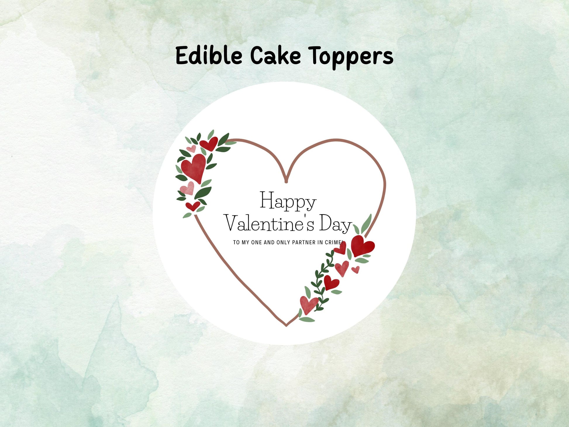 Happy Valentine's Day Edible Cake Topper, To my One and Only Cake Decoration