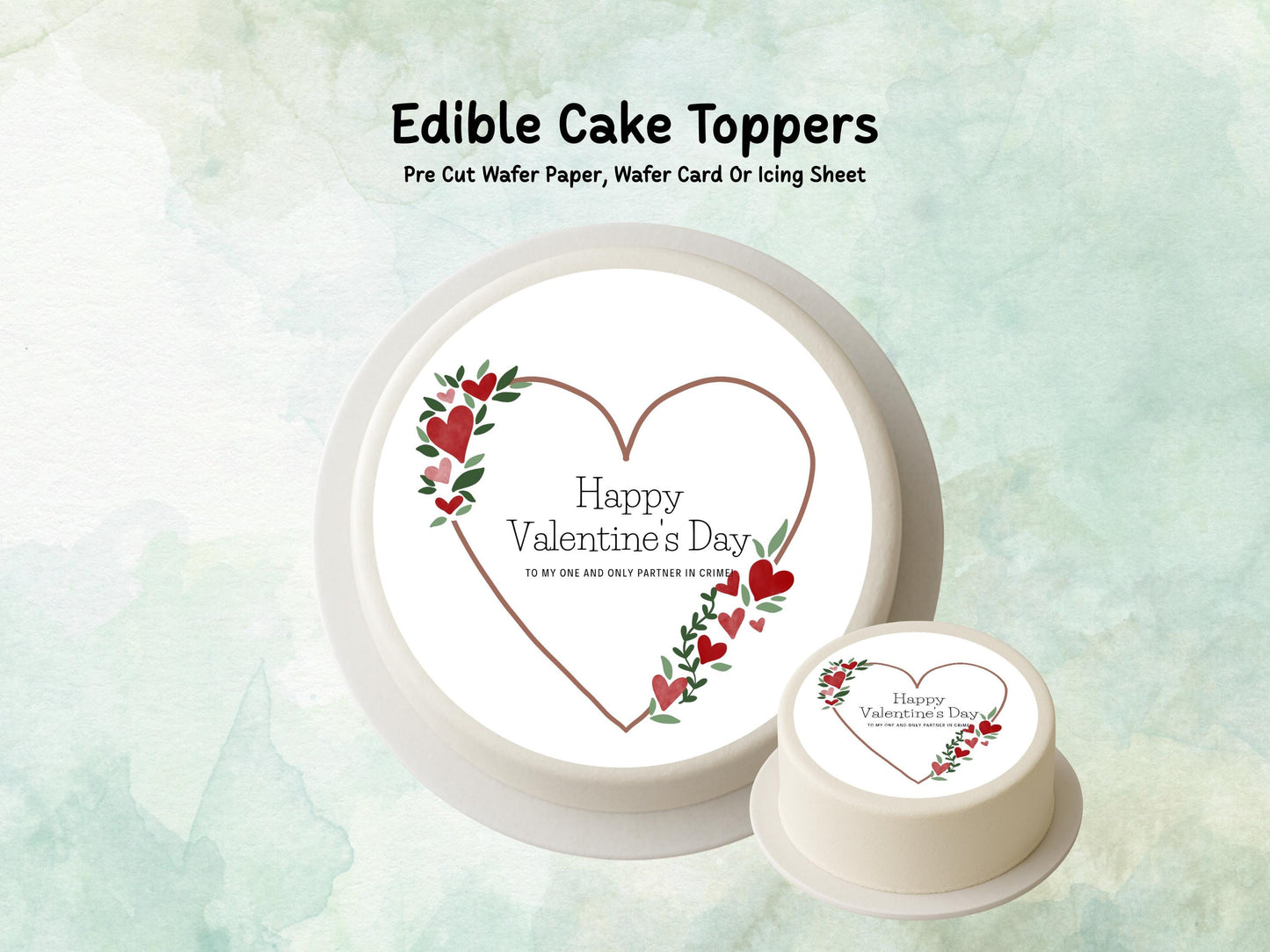 Happy Valentine's Day Edible Cake Topper, To my One and Only Cake Decoration
