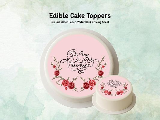 Be My Valentine Edible Cake Topper, Valentines Day Cake Decoration
