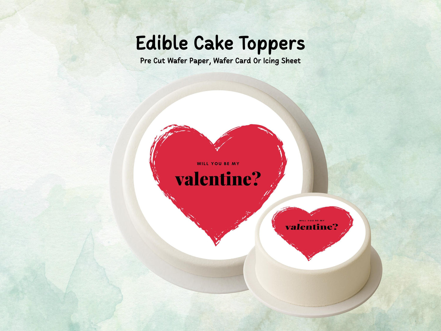 Will You Be My Valentine Edible Cake Topper, Valentines Day Heart Cake Decoration
