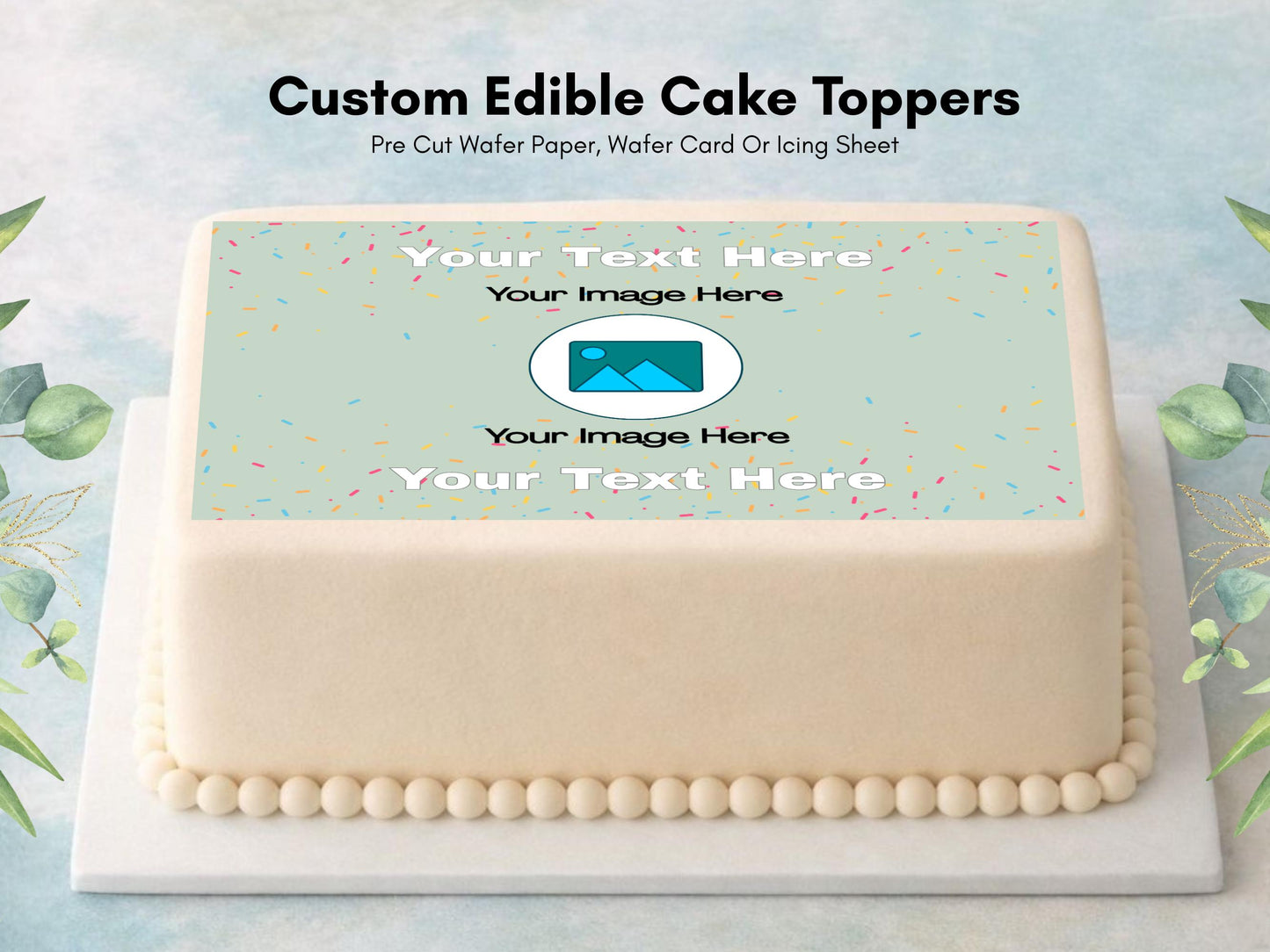 Personalised Edible Cake & Cupcake Toppers, Custom Image and Text Topper