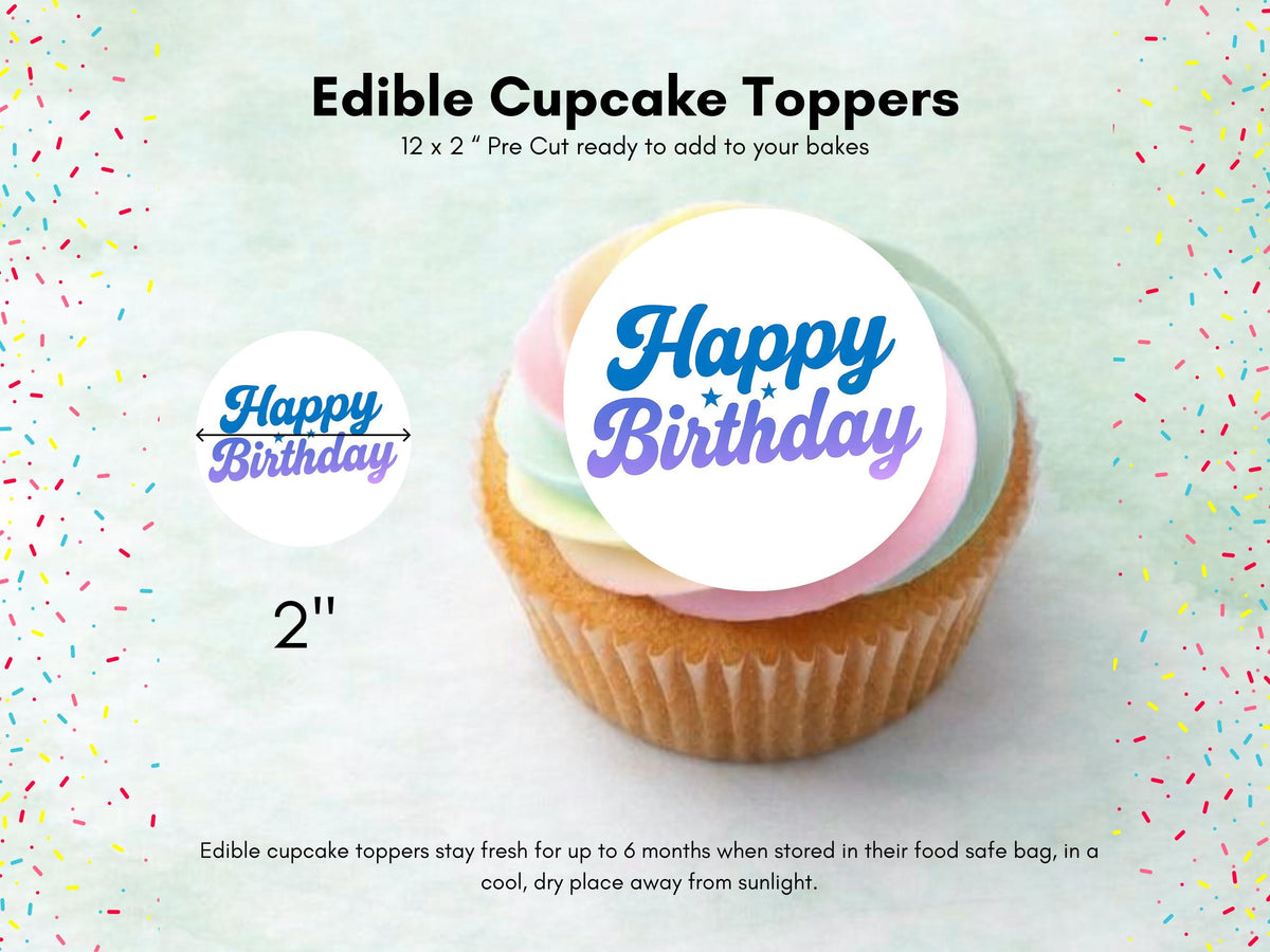 Happy Birthday Edible Cupcake Toppers – Birthday Cake Decorations
