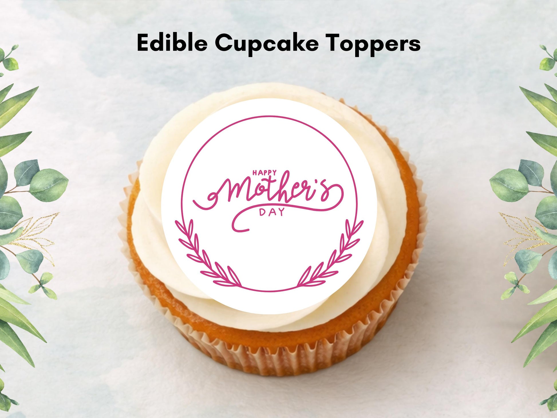 Happy Mother's Day Edible Cupcake Toppers: Cake Decorations