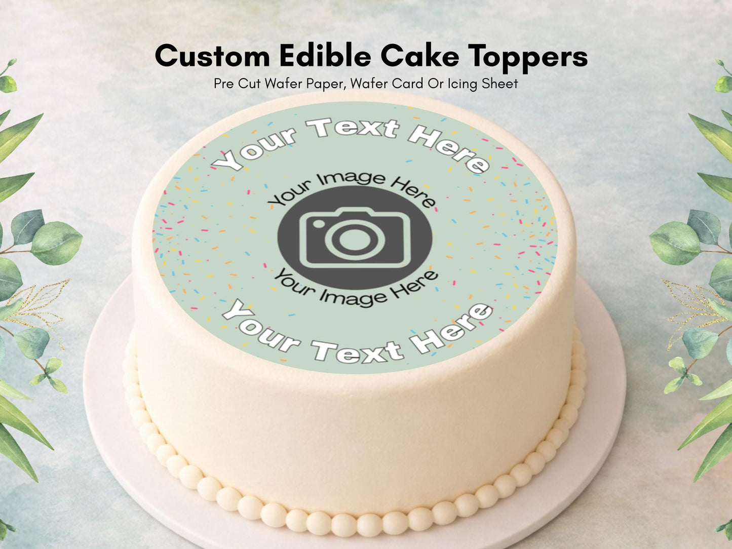 Personalised Edible Cake & Cupcake Toppers, Custom Image and Text Topper