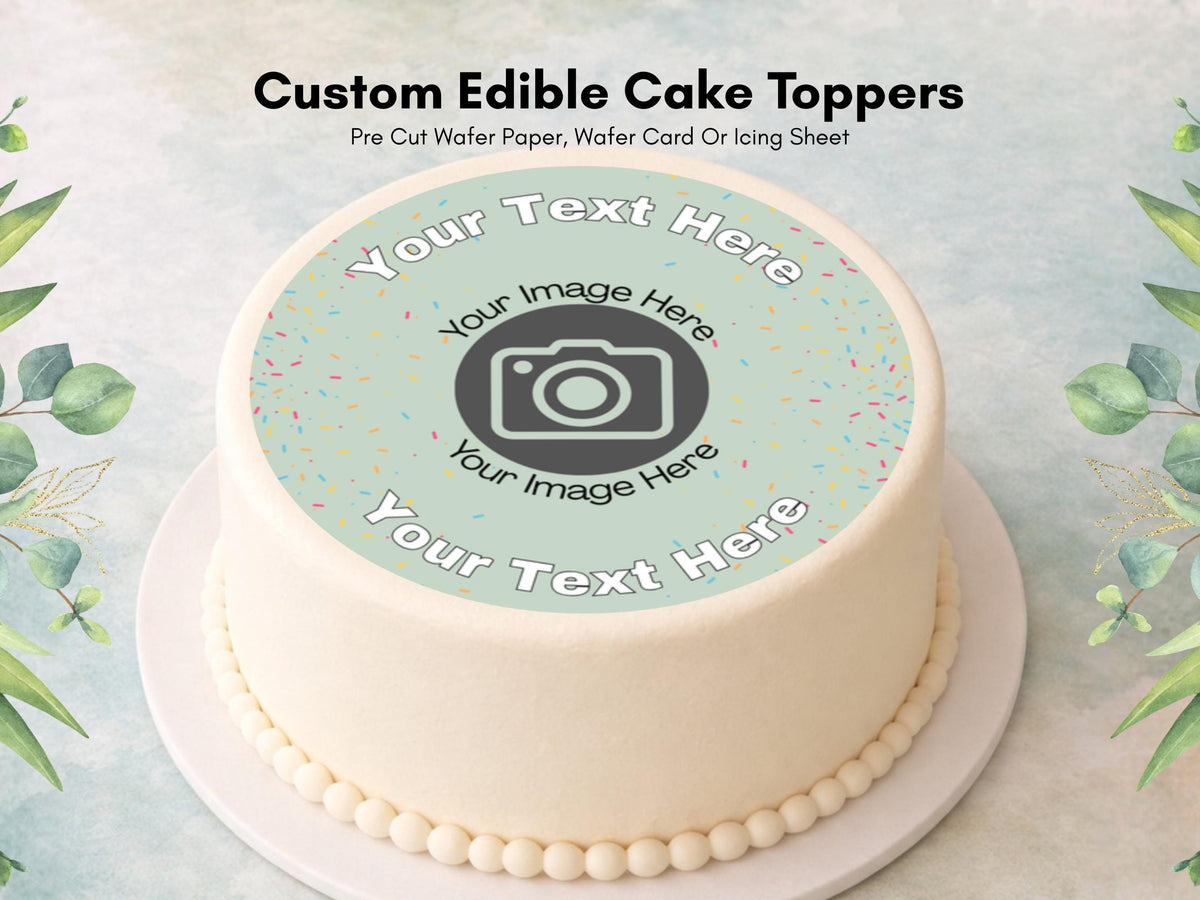 Personalised Edible Cake & Cupcake Toppers, Custom Image and Text Topper