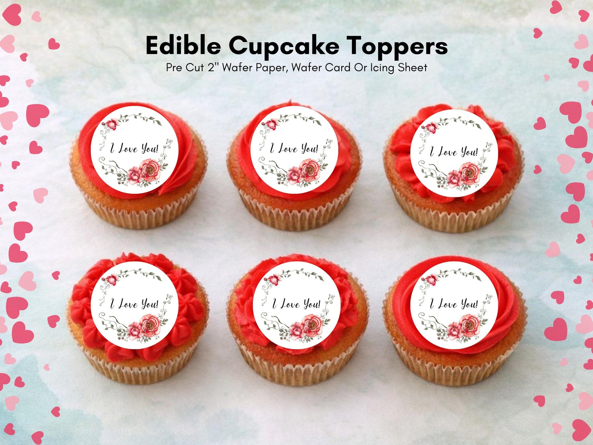 I Love You Edible Cupcake Toppers 12 x 2", Valentine's Day Cake Toppers