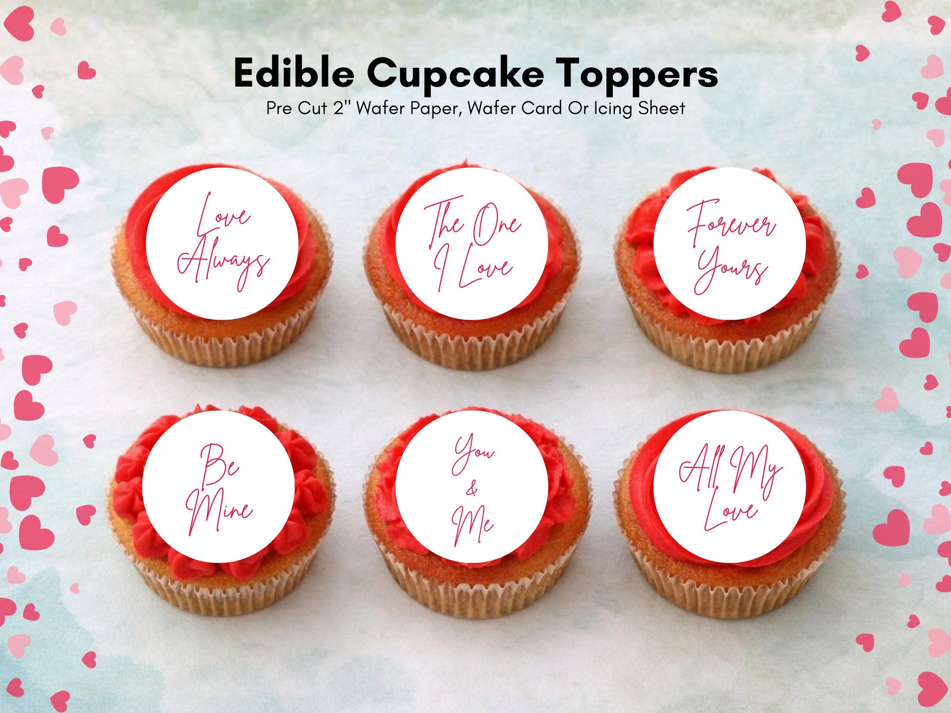 Valentines Edible Cupcake Toppers 12 x 2", love message toppers