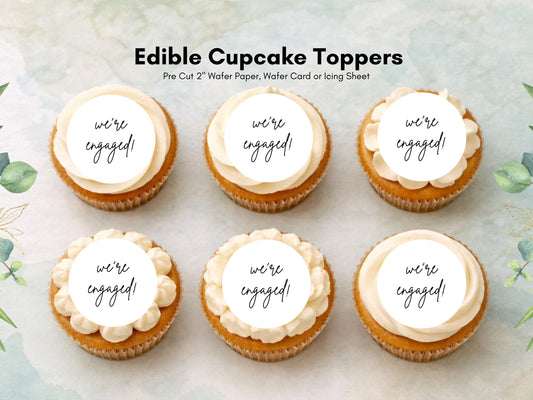 We're Engaged Edible Cupcake Toppers – (12 x 2" Pre-Cut) Wafer Paper, Card, or Icing