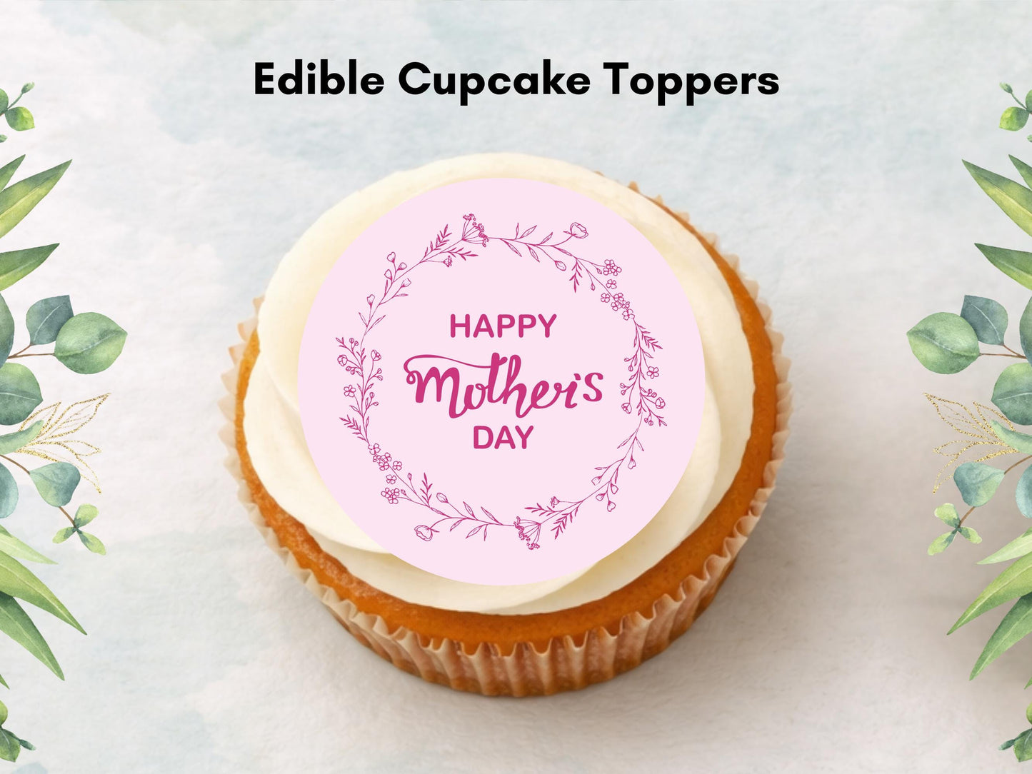 Happy Mother's Day Edible Cupcake Toppers: Cake Decorations
